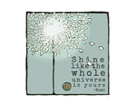 Load image into Gallery viewer, illustration of a sparkler on a light green background with black text that reads, &quot;Shine like the whole universe is yours — Rumi&quot;
