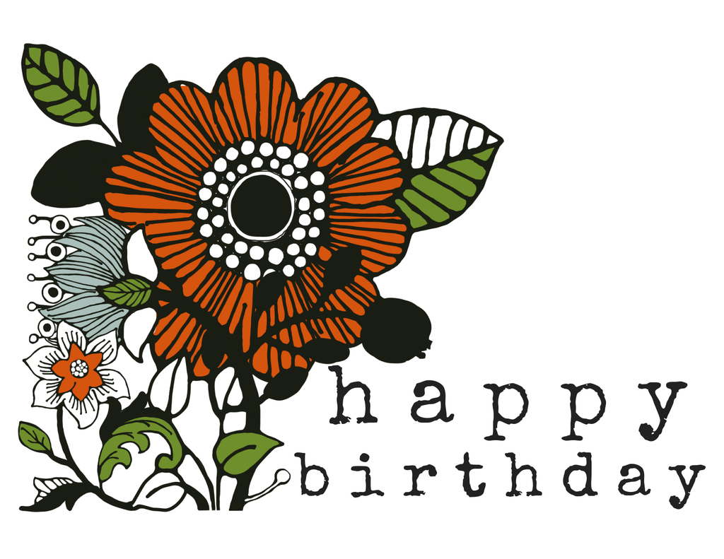 illustration of a large orange flower with smaller flowers and greenery with the words, "happy birthday"