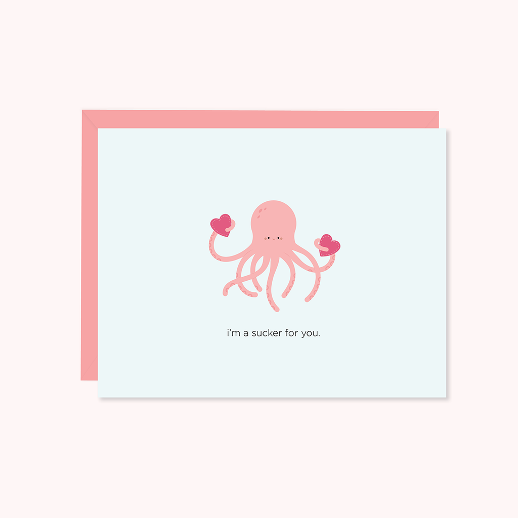 I'm a Sucker For You greeting card