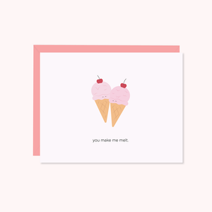 two ice creams cones with a message that reads you make me melt